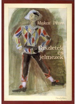 Makai Péter - Díszletek és jelmezek Makai Péter - Díszletek és jelmezek, 0 antikvár könyv