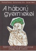 Oroma Fiona,Schumicky Lilla,Szilasi Ildikó - A háború gyermekei (dedikált)