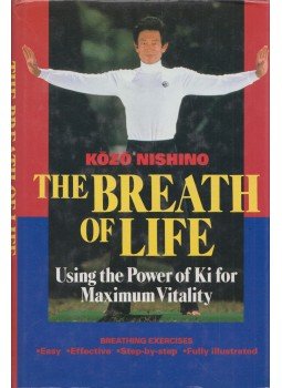 Kozo Nishino - The Breath of Life: Using the Power of Ki for Maximum Vitality, London 1997 antikvár könyv