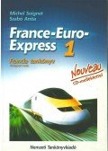 Michel Soignet ,Szabó Anita - France-Euro-Express 1. - Francia tankönyv