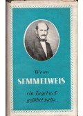 Kertész Róbert - Wenn Semmelweis ein Tagebuch geführt hatte...