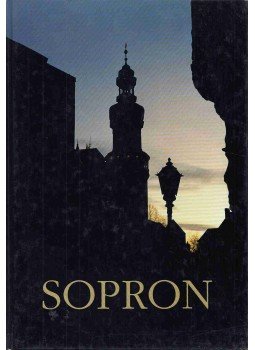 Winkler Gábor, Duics Pál - Sopron Winkler Gábor, Duics Pál - Sopron, Budapest 2000 antikvár könyv