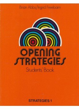 Abbs, Brian, Freebairn, Ingrid - Opening strategies Student's book - Strategies 1 Abbs, Brian, Freebairn, Ingrid - Opening strategies Student's book - Strategies 1, Essex 1998 antikvár könyv
