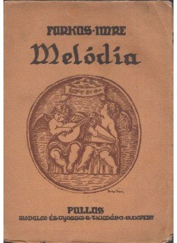 Farkas Imre - Melódia Farkas Imre - Melódia, Budapest 1920 antikvár könyv