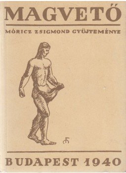 Móricz Zsigmond - Magvető - A magyar irodalom élő könyve, Budapest 1979 antikvár könyv