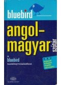 Magay Tamás,Kiss László - Bluebird angol-magyar szótár