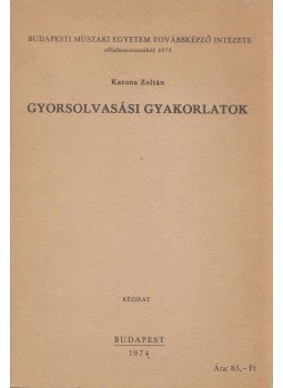 Katona Zoltán - Gyorsolvasási gyakorlatok, Budapest 1974 antikvár könyv