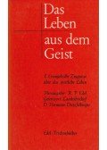 Reiner-Friedemann Edel - Das Leben aus dem Geist