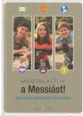 Szénási Sándor - "Megtaláltuk a Messiást!"