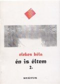 Elekes Béla - Én is éltem 2. (dedikált)