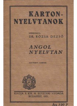 Rózsa Dezső dr. - Angol nyelvtan Rózsa Dezső dr. - Angol nyelvtan, Budapest 1935 antikvár könyv