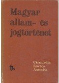 Csizmadia Andor,Kovács Kálmán,Asztalos László - Magyar állam- és jogtörténet