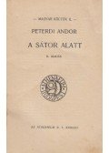 Peterdi Andor - A sátor alatt