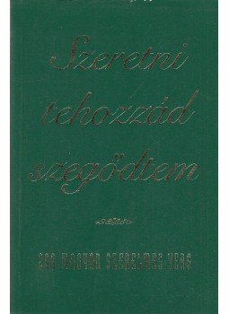 Farkas Árpád - Szeretni tehozzád szegődtem Farkas Árpád - Szeretni tehozzád szegődtem, 0 antikvár könyv