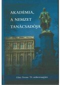 Láng István - Akadémia, a nemzet tanácsadója (dedikált)