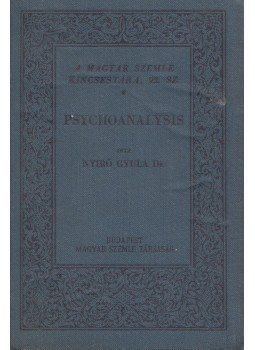 Nyírő Gyula - Psychoanalysis Nyírő Gyula - Psychoanalysis, Budapest 1931 antikvár könyv