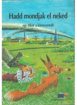 Benoit Coppée - Hadd mondjak el neked egy titkot a környezetről,  2003 antikvár könyv