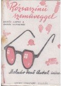Molnár Jenő Antal - Rózsaszínű szemüveggel