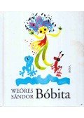 Weöres Sándor - Bóbita