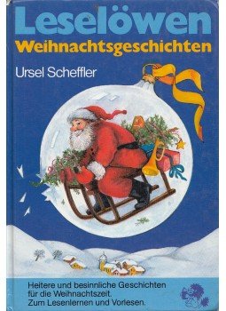 Scheffler, Ursel - Leselöwen - Weihnachtsgeschichten, Bindlach 1988 antikvár könyv