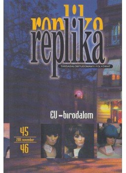 Hadas Miklós - Replika 2001. november 45-46. szám Hadas Miklós - Replika 2001. november 45-46. szám, Budapest 2001 antikvár könyv