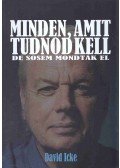 David Icke - Minden, amit tudnod kell