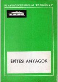 Dr. Boromisza Tibor-Bretz Gyula-Ébényi Miklós - Építési anyagok