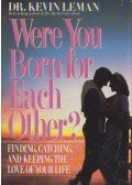 Kevin Leman - Were You Born for Each Other?