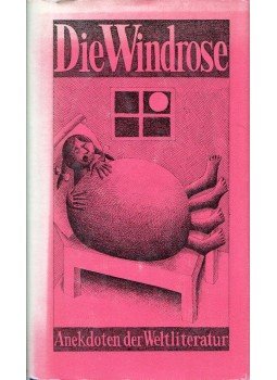  - Die Windrose: Anekdoten der Weltliteratur, Berlin 1985 antikvár könyv