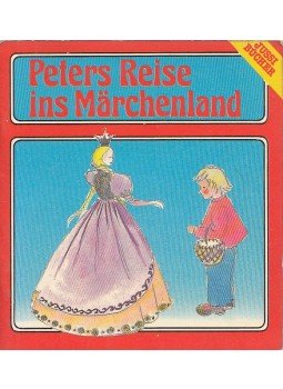 - Peters Reise ins Märchenland - Peters Reise ins Märchenland, Wien 1985 antikvár könyv