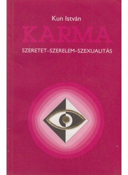 Kun István - Karma (dedikált) Kun István - Karma (dedikált), Eger 1993 antikvár könyv