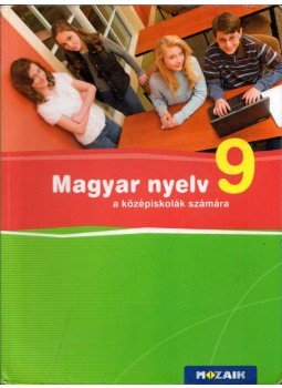 Fráter Adrienne - Magyar nyelv 9 Fráter Adrienne - Magyar nyelv 9, Szeged 2013 antikvár könyv