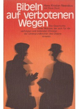 Hans Kristian Neerskov - Bibeln auf verbotenen Wegen, Erzhausen 1976 antikvár könyv