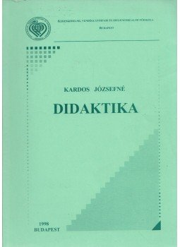 Kardos Józsefné - Didaktika, Budapest 1998 antikvár könyv