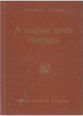 Balassa József - A magyar nyelv életrajza