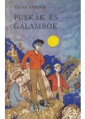 Tatay Sándor - Puskák és galambok