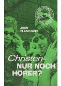 Blanchard, John - Christen - Nur noch Hörer?