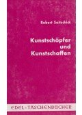 Saitschick, Robert - Kunstschöpfer und Kunstschaffen