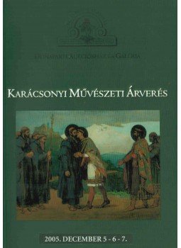  - Dunaparti Aukciósház és Galéria Karácsonyi Művészeti Árverés 2005. december,  2005 antikvár könyv