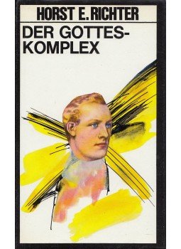 RICHTER, HORST E. - Der Gotteskomplex RICHTER, HORST E. - Der Gotteskomplex, Zürich 1981 antikvár könyv