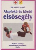Andics László dr. - Alapfokú és közúti elsősegély