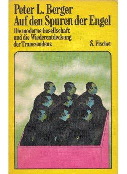 Peter L. Berger - Auf den Spuren der Engel Peter L. Berger - Auf den Spuren der Engel, Frankfurt 1972 antikvár könyv