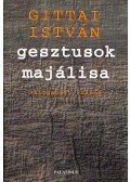 Gittai István - Gesztusok majálisa