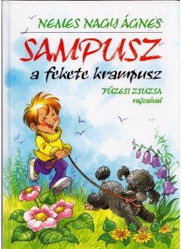 Nemes Nagy Ágnes - Sampusz a fekete krampusz Nemes Nagy Ágnes - Sampusz a fekete krampusz, Budapest 0 antikvár könyv