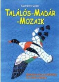 GYIMÓTHY GÁBOR - Találós-Madár-Mozaik
