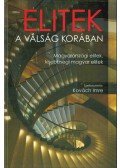 Kovách Imre - Elitek a válság korában