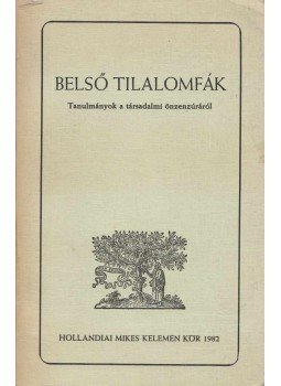Karátson Endre, Neményi Ninon - Belső tilalomfák Karátson Endre, Neményi Ninon - Belső tilalomfák, 1982 antikvár könyv