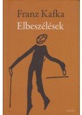 Franz Kafka - Elbeszélések