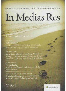 Koltay András - In Medias Res IV. évfolyam 1. szám 2015 Koltay András - In Medias Res IV. évfolyam 1. szám 2015, Budapest 2015 antikvár könyv