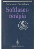 Gáspár Lajos (szerk.) - Softlaser-terápia